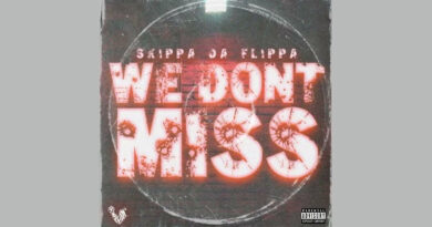 Skippa Da Flippa - We Don't Miss