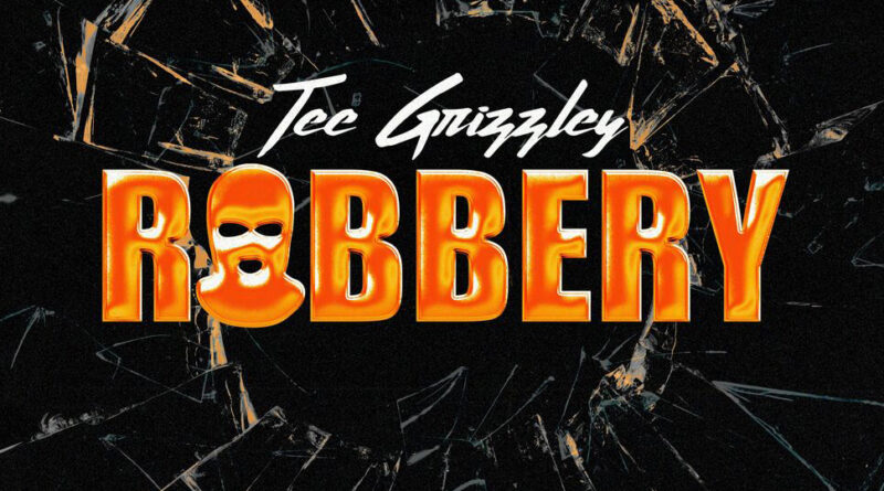 Tee Grizzley - Robbery