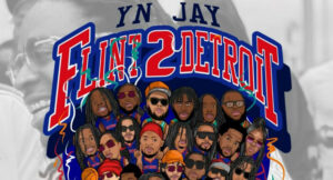 YN Jay - Flint 2 Detroit