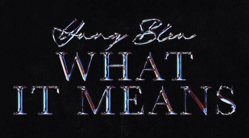 Yung Bleu - What It Means