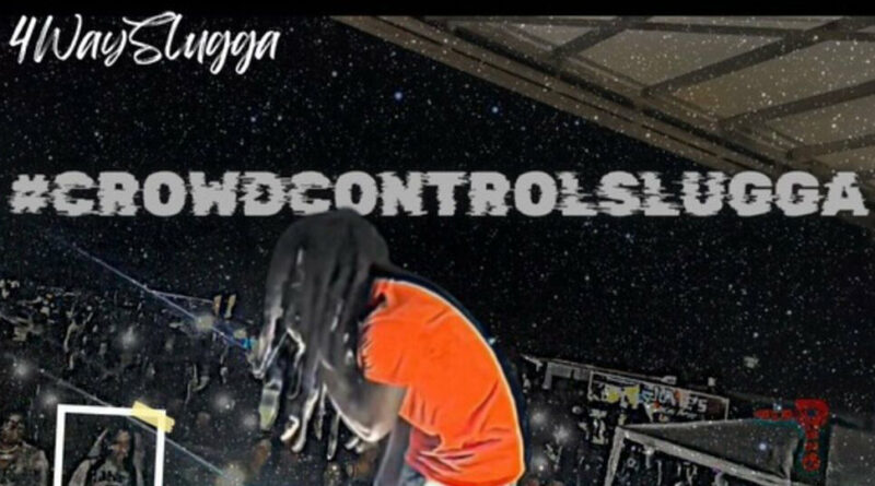 4wayslugga - #CrowdControlSlugga