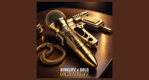 Airklipz & G.O.L.D - Golden Klipz