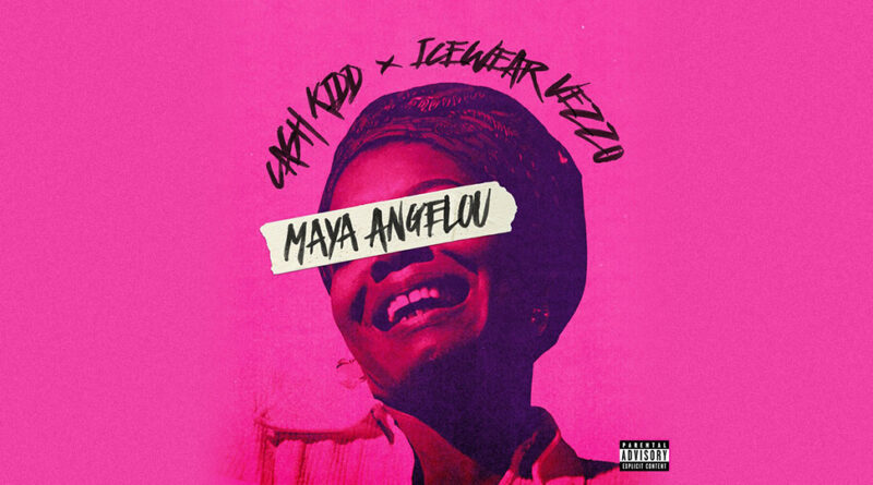 Cash Kidd - Maya Angelou