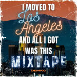 Demko - I Moved To Los Angeles And All I Got Was This Mixtape