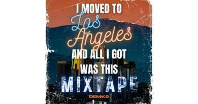 Demko - I Moved To Los Angeles And All I Got Was This Mixtape
