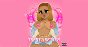 Diany Dior - Treat U Better