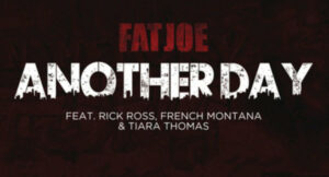 Fat Joe - Another Day