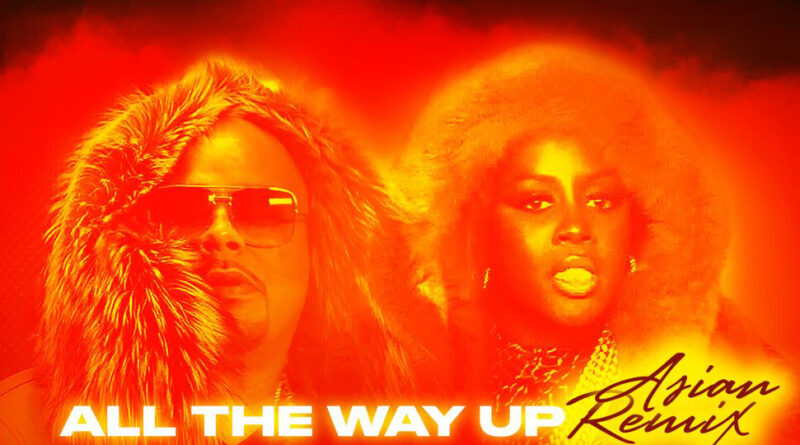 Fat Joe & Remy Ma - All The Way Up (Asian Remix)