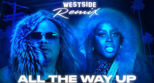 Fat Joe, Remy Ma - All The Way Up (Westside Remix)