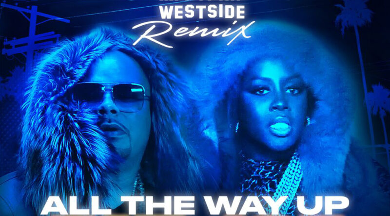 Fat Joe, Remy Ma - All The Way Up (Westside Remix)