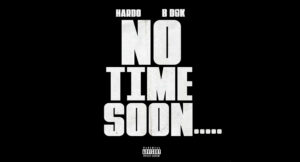 Hardo + No Time Soon