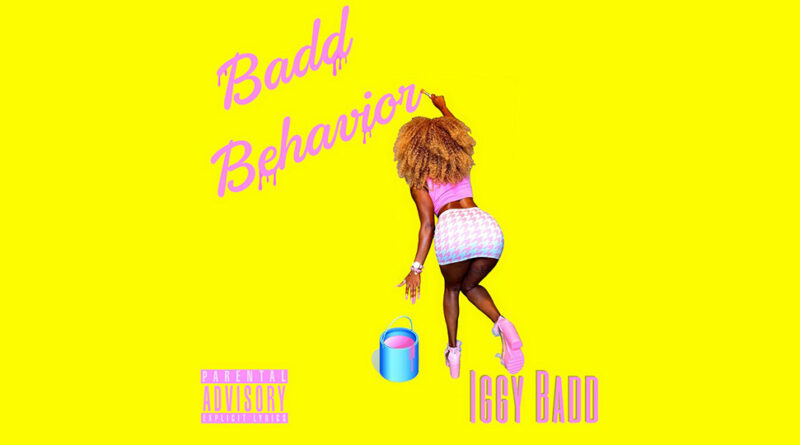 Iggy Badd - Badd Behavior