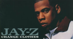 JAY-Z - Change Clothes