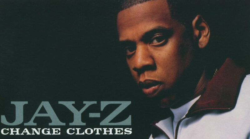 JAY-Z - Change Clothes