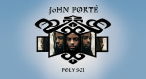 John Forté - Poly Sci