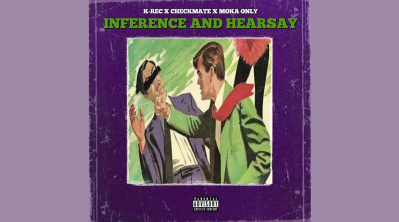 K-Rec, Checkmate & Moka Only - Inference and Hearsay