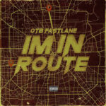 OTB Fastlane - Im In Route