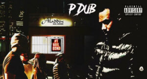 P Dub - OUT ON BAIL