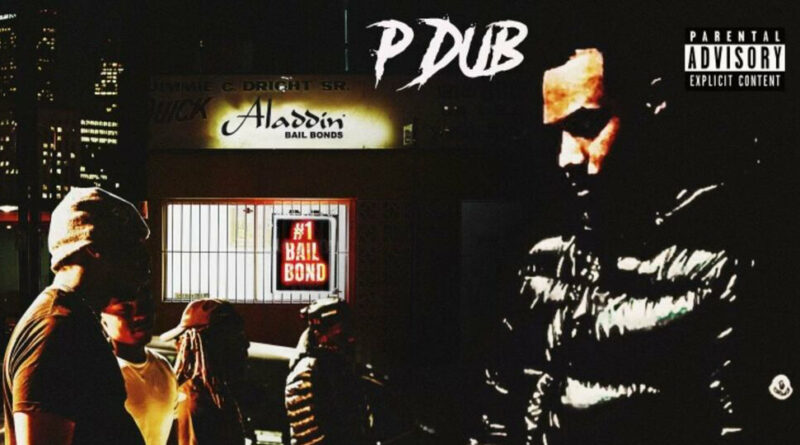 P Dub - OUT ON BAIL