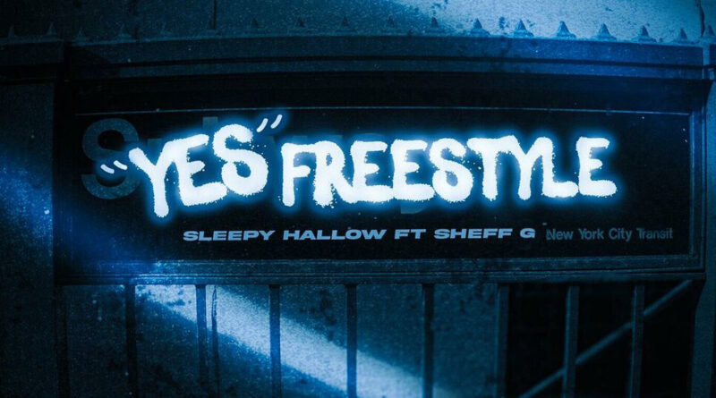 Sleepy Hallow - Yes Freestyle