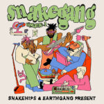 Snakehips & EARTHGANG - SNAKEGANG EP Volume 1