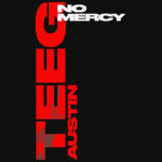 Teeg Austin - No Mercy