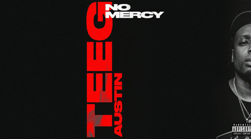 Teeg Austin - No Mercy