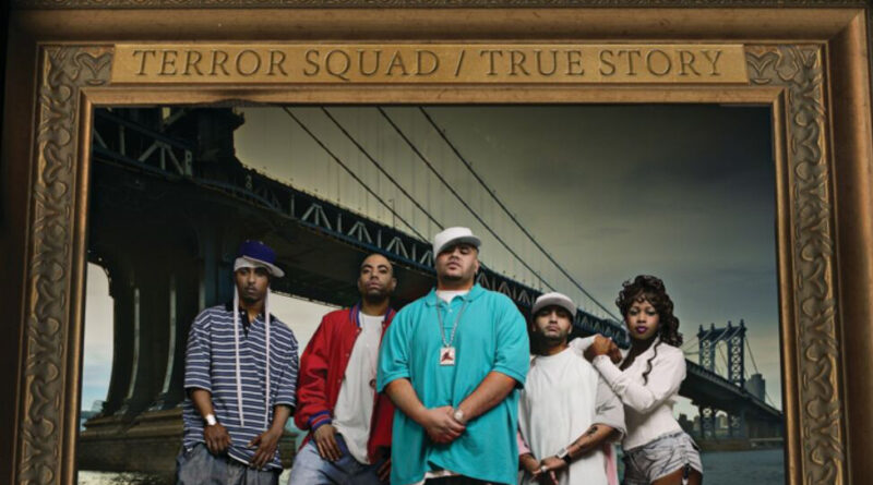 Terror Squad - True Story