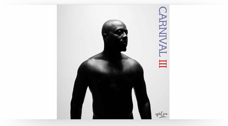 Wyclef Jean - Carnival III The Fall and Rise of a Refugee (Deluxe Edition)