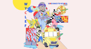 Wyclef Jean - Wyclef Goes Back To School Vol. 1