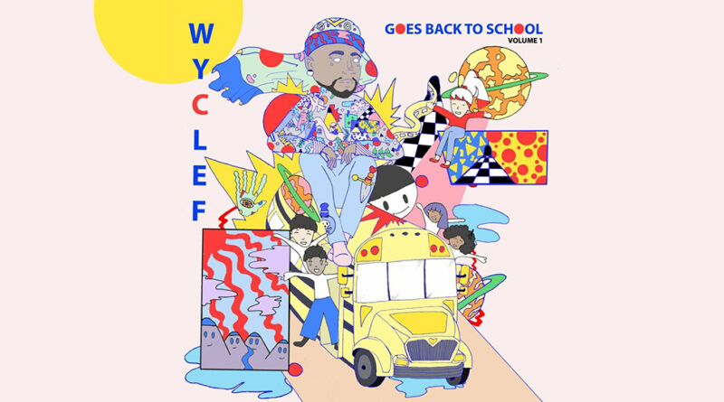 Wyclef Jean - Wyclef Goes Back To School Vol. 1
