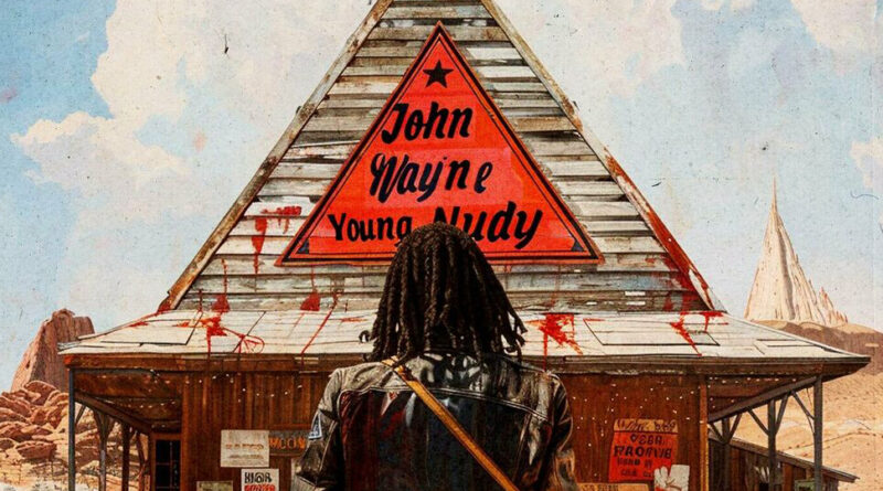 Young Nudy - John Wayne