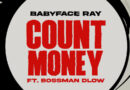 Babyface Ray - Count Money