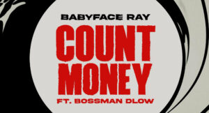 Babyface Ray - Count Money