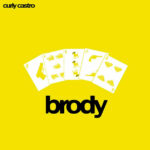 Curly Castro - Brody EP (Deluxe Edition)