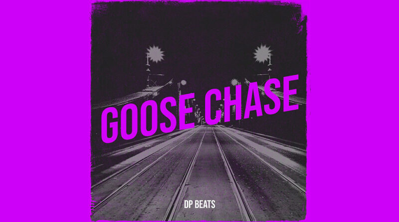 DP Beats - Goose Chase