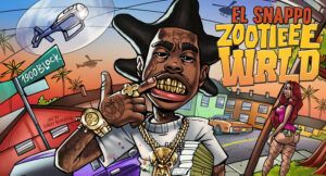 El Snappo - Zootieee Wrld