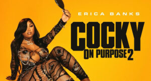 Erica Banks - Cocky on Purpose 2