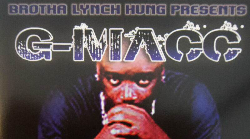 G-Macc - Tha Graveyard Shift (Brotha Lynch Hung presents)