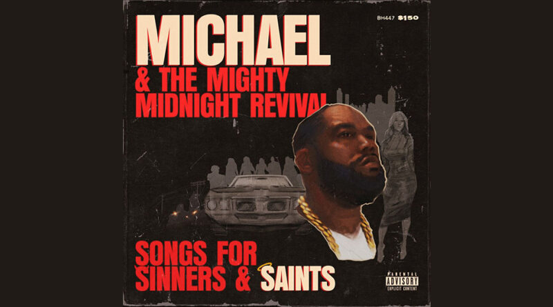 Killer Mike - Michael & The Mighty Midnight Revival