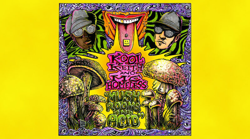 MC Homeless - Mushrooms & Acid