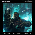 Mega Ran & Lost Perception - BLACK MATERIA REBIRTH