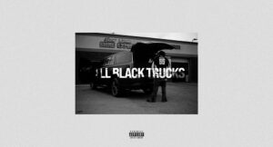 Peezy - All Black Trucks