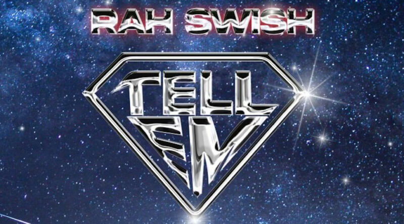 Rah Swish - Tell 'Em