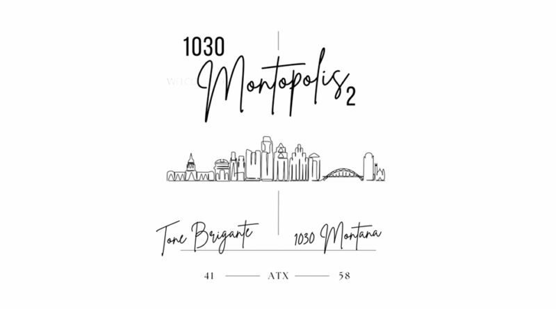 Tone Brigante & 1030 Montana - 1030 Montopolis 2