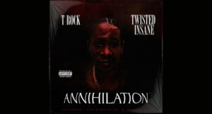 Twisted Insane & T-Rock - Annihilation