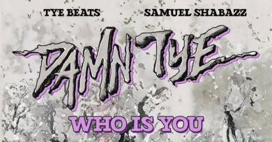 Tye Beats - Who Is You