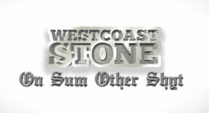 Westcoast Stone - On Sum Other Shyt