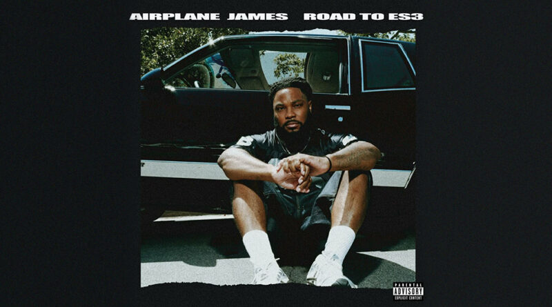 Airplane James - Road To ES3 (Mixtape)