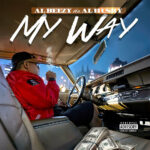 Al Beezy & Al Husky - My Way